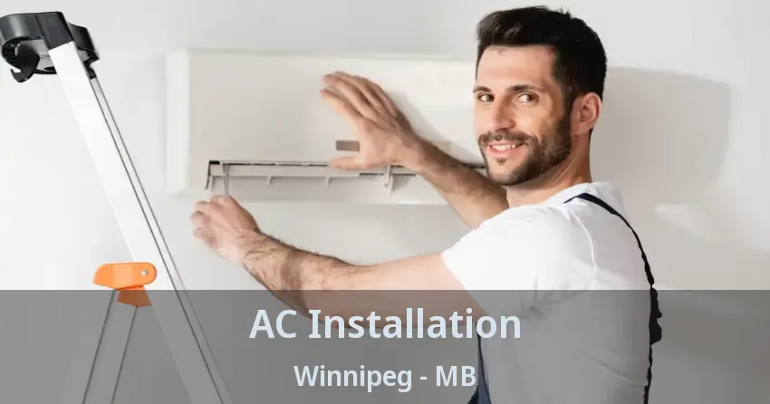 AC Installation Winnipeg - MB