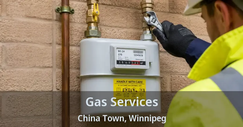 Gas Services China Town, Winnipeg - MB