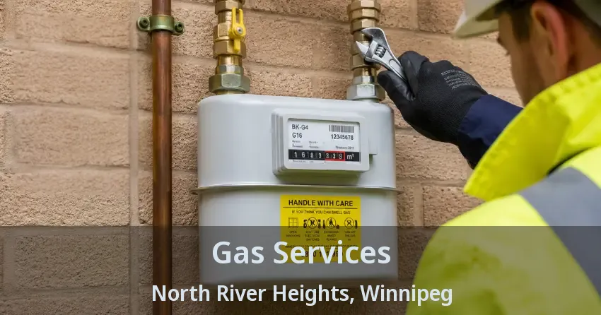 Gas Services North River Heights, Winnipeg - MB