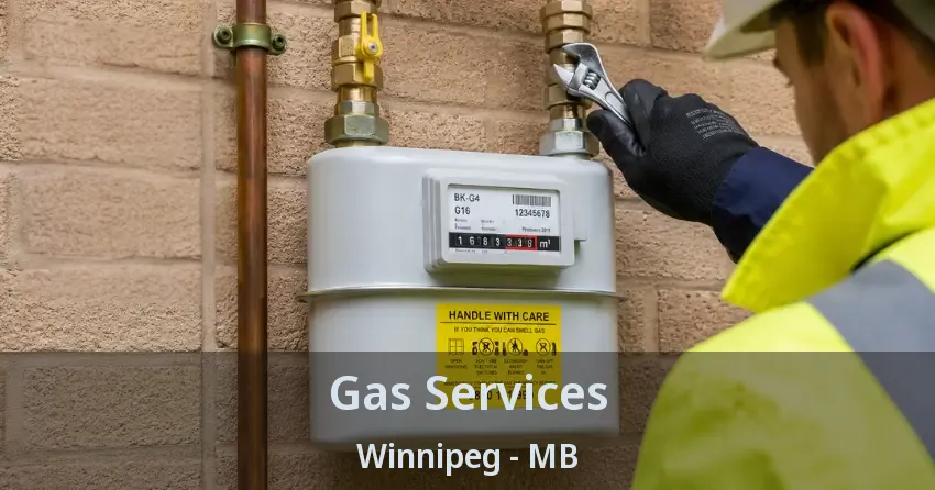Gas Services Winnipeg - MB