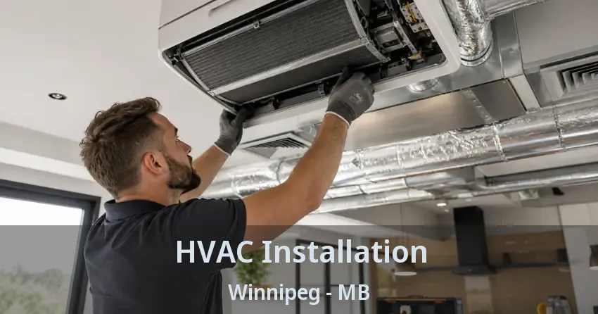 HVAC Installation Winnipeg - MB